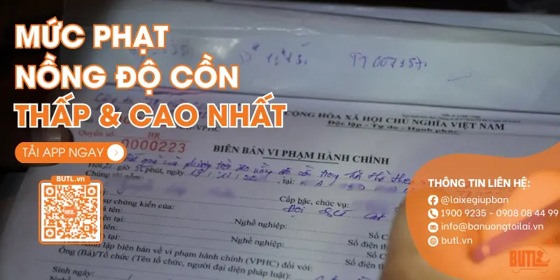 Mức phạt nồng độ cồn thấp và cao nhất