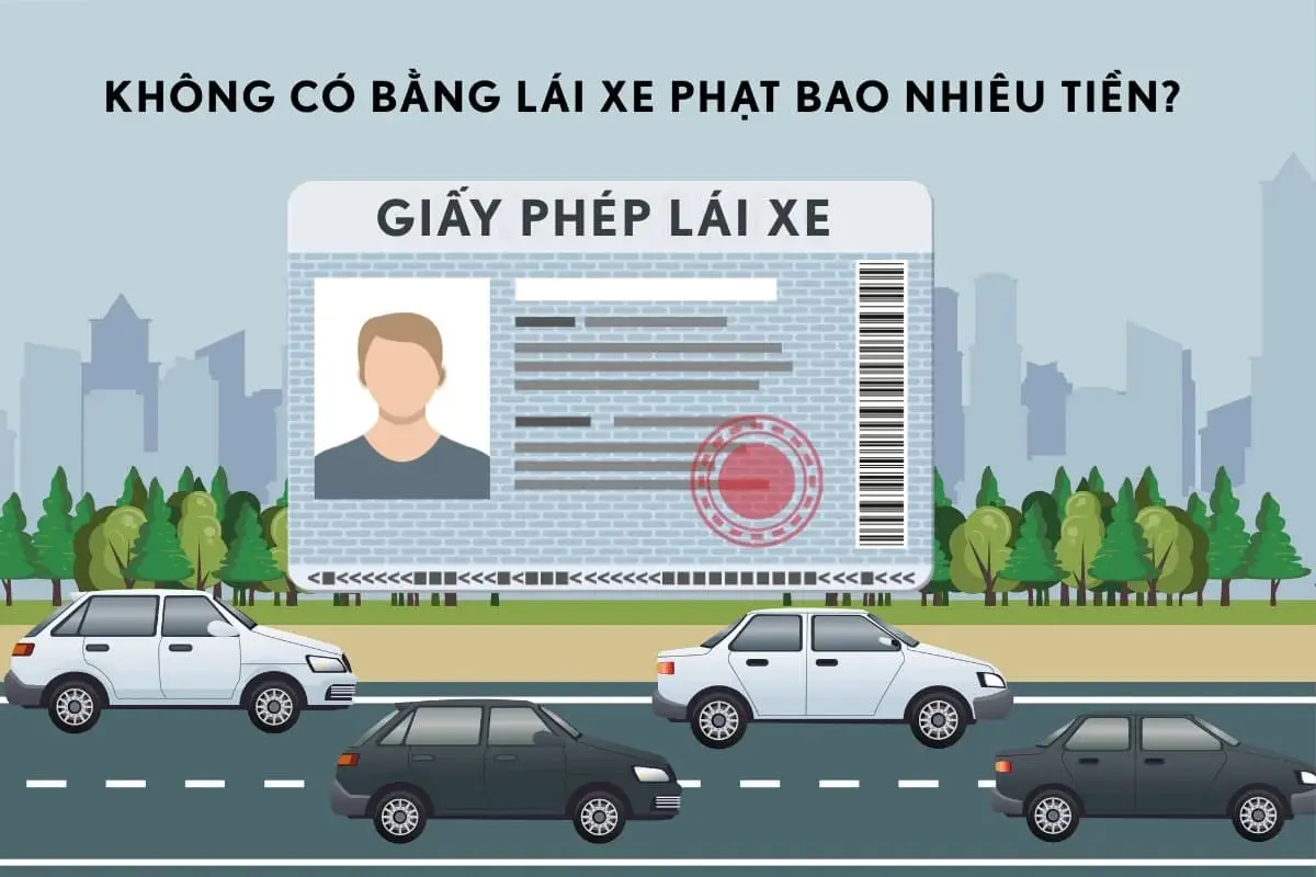 Mức phạt khi không có bằng lái xe ô tô
