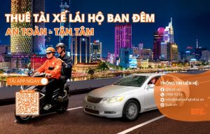 Thuê tài xế lái hộ ban đêm, đêm khuya, xuyên đêm